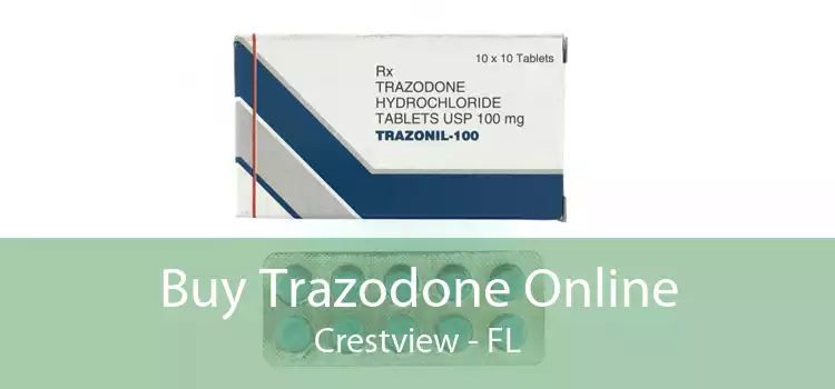 Buy Trazodone Online Crestview - FL