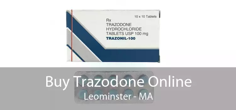 Buy Trazodone Online Leominster - MA