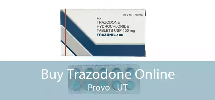 Buy Trazodone Online Provo - UT