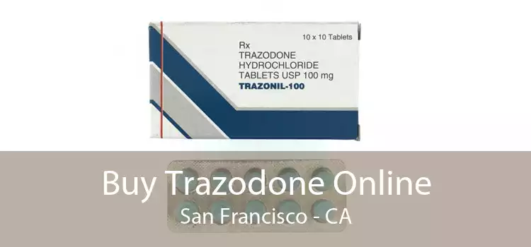 Buy Trazodone Online San Francisco - CA