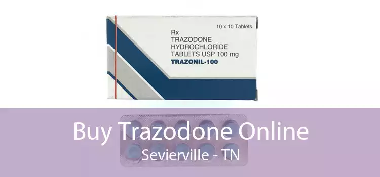 Buy Trazodone Online Sevierville - TN